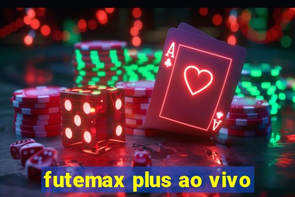 futemax plus ao vivo